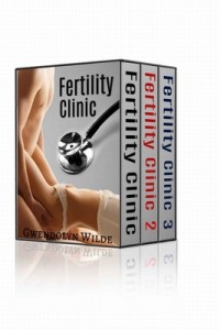 Fertility Clinic, Stories 1-3 – Gwendolyn Wilde [PDF] [English]