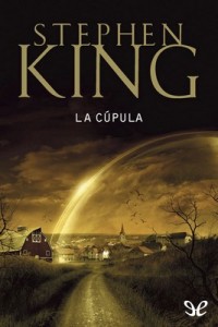 La cúpula – Stephen King [PDF]