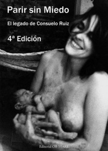 Parir sin miedo: El legado de Consuelo Ruiz (4ta Edición) – Consuelo Ruiz Vélez-Frías [PDF]