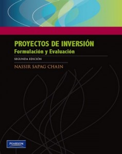 Proyectos de Inversión, Formulación y Evaluación (2da Edición) – Nassir Sapag Chain [PDF]