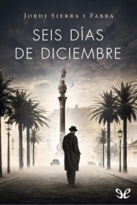 Seis días de diciembre – Jordi Sierra i Fabra [PDF]