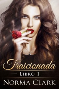 Traicionada – Norma Clark [PDF]