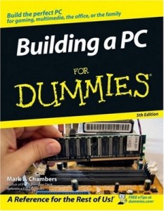 Building a PC for Dummies (5th Edition) – Mark L. Chambers [PDF] [English]