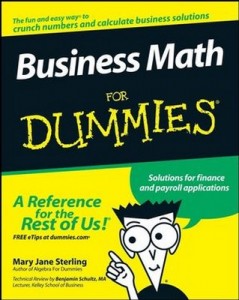 Business Math for Dummies – Mary Jane Sterling [PDF] [English]