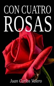 Con cuatro rosas – Juan Carlos Valero [PDF]