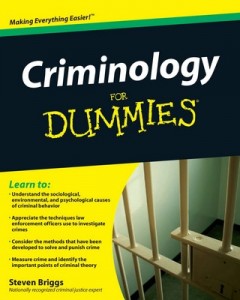 Criminology for Dummies – Steven Briggs [PDF] [English]