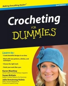 Crocheting for Dummies (2nd Edition) – Karen Manthey, Susan Brittain, Julie Armstrong Holetz [PDF] [English]