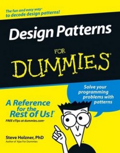 Design Patterns for Dummies – Steve Holzner [PDF] [English]