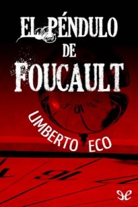 El péndulo de Foucault – Umberto Eco [PDF]