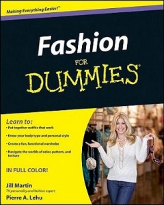 Fashion for Dummies – Jill Martin, Pierre A. Lehu [PDF] [English]