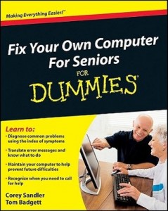 Fix Your Own Computer For Seniors for Dummies – Corey Sandler, Tom Badgett [PDF] [English]