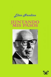 Juntando mis pasos – Elías Nandino [PDF]