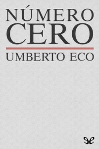 Número Cero – Umberto Eco [PDF]
