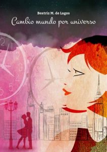 Cambio Mundo por Universo – Beatriz M. de Lagos [PDF]