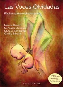 Las voces olvidadas: Pérdidas gestacionales tempranas – Cristina Silvente, Laura Garcia Carrascosa, Monica Alvarez [PDF]