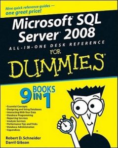 Microsoft SQL Server 2008 All-in-One Desk Reference for Dummies – Robert D. Schneider, Darril Gibson [PDF] [English]