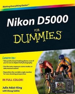 Nikon D5000 for Dummies – Julie Adair King [PDF] [English]