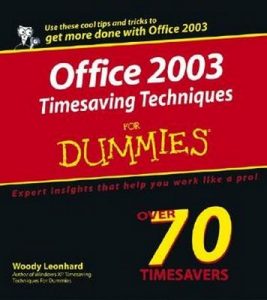 Office 2003 Timesaving Techniques for Dummies – Woody Leonhard [PDF] [English]
