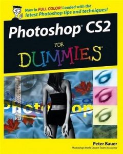 Photoshop CS2 for Dummies – Peter Bauer [PDF] [English]