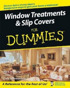 Window Treatments & Slipcovers for Dummies – Mark Montano, Carly Sommerstein [PDF] [English]