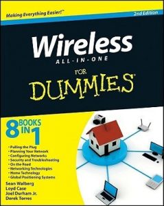 Wireless All In One for Dummies (2nd Edition) – Sean Walberg, Loyd Case, Joel Durham Jr, Derek Torres [PDF] [English]