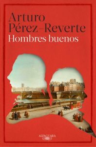 Hombres buenos – Arturo Pérez-Reverte [PDF]