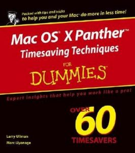 Mac OS X Panther Timesaving Techniques for Dummies – Larry Ullman, Marc Liyanage [PDF] [English]