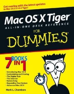 Mac OS X Tiger All-in-One Desk Reference for Dummies – Mark L. Chambers [PDF] [English]