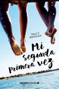 Mi segunda primera vez (Bell Harbor #1) – Tracy Brogan [PDF]