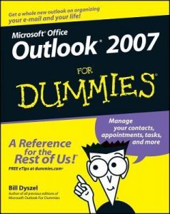 Outlook 2007 for Dummies – Bill Dyszel [PDF] [English]