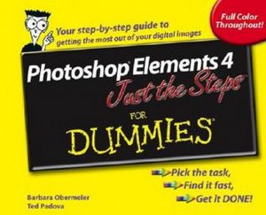 Photoshop Elements 4 Just the Steps for Dummies – Barbara Obermeier, Ted Padova [PDF] [English]