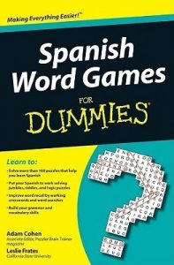 Spanish Word Games for Dummies – Adam Cohen, Leslie Frates [PDF] [English]
