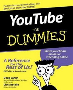 YouTube for Dummies – Doug Sahlin, Chris Botello [PDF] [English]