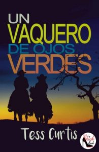 Un Vaquero de Ojos Verdes (Rancho Atkins nº 2) – Tess Curtis [PDF]