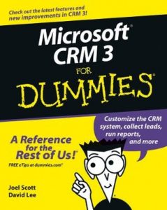 Microsoft CRM 3 for Dummies – Joel Scott, David Lee [PDF] [English]