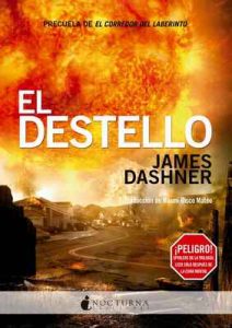 El Destello (El corredor del laberinto nº 4) – James Dashner, Noemí Risco Mateo [ePub & Kindle]