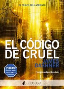 El código de CRUEL: The Fever Code (El corredor del laberinto nº 6) – James Dashner, Noemí Risco Mateo [ePub & Kindle]