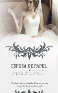 Esposa de Papel – Anaís Valcárcel [ePub & Kindle]