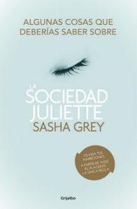 Algunas cosas que deberías saber sobre La sociedad Juliette: (Extracto de la novela y extras) – Sasha Grey [ePub & Kindle]