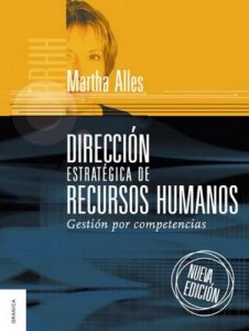 Dirección Estratégica de Recursos Humanos: Gestión por competencias – Martha Alicia Alles [ePub & Kindle]