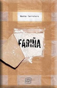Fariña: Historias e indiscreciones del narcotráfico en Galicia – Nacho Carretero [ePub & Kindle]