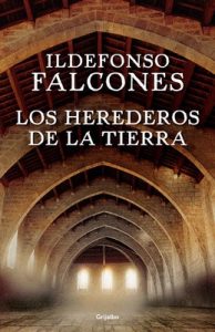 Los herederos de la tierra – Ildefonso Falcones [ePub & Kindle]