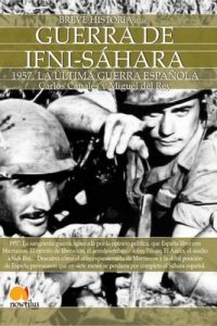 Breve historia de la Guerra de Ifni-Sáhara – Carlos Canales Torres, Miguel del Rey Vicente [ePub & Kindle]