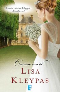 Casarse con él – Lisa Kleypas [ePub & Kindle]