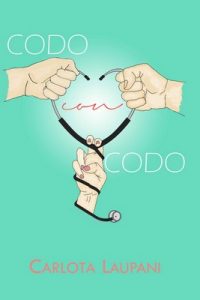 Codo con codo (Elena nº 1) – Carlota Laupani [ePub & Kindle]