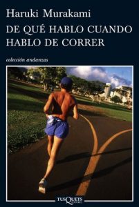 De qué hablo cuando hablo de correr – Haruki Murakami [ePub & Kindle]