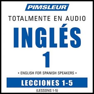 ESL Spanish Phase 1, Unit 01-05: Learn to Speak and Understand English as a Second Language with Pimsleur Language Programs – Pimsleur [Narrado por Pimsleur] [Audiolibro] [Completo] [Español]