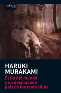 El fin del mundo y un despiadado país de las maravillas – Haruki Murakami [ePub & Kindle]