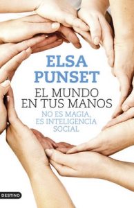 El mundo en tus manos: No es magia, es inteligencia social – Elsa Punset [ePub & Kindle]