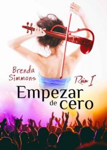 Empezar de cero (Rain nº 1) – Brenda Simmons [ePub & Kindle]